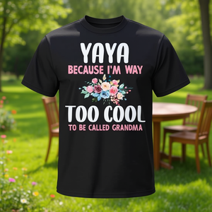 Yaya Too Cool To Be Called Grandma Camiseta floral para adultos, unisex, manga corta, cuello redondo, impresión digital - Product Image 3