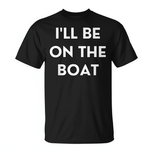 Camiseta I'll Be On The Boat, ropa promocional, unisex para adultos, algodón negro - Product Image 2