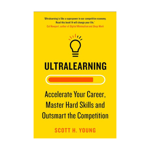 Livre Ultralearning de Scott H Young, livre d'autoformation en anglais, produitivité, développement des compétences professionnelles, en vente - Product Image 1