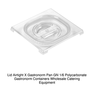 Airtight Polycarbonate GN 1/6 Food <b>Pan</b> <b>Lid</b> - Product Image 2