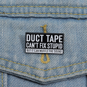 Duct <span class=keywords><strong>Tape</strong></span> không thể sửa chữa ngu ngốc nhưng nó có thể muffle các âm thanh men Pin Trâm kim loại phù hiệu ve áo pins trâm cài phụ kiện trang sức - Product Image 2