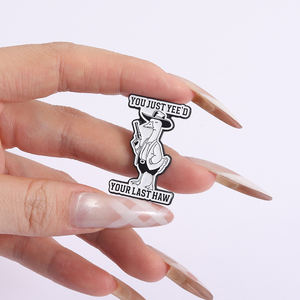 Je Hebt Gewoon Je Laatste Haw Emaille Pin Vintage Cowboy Grappige Gekke Gans Met Geweerbroche Revers Badge Sieraden Cadeau - Product Image 4