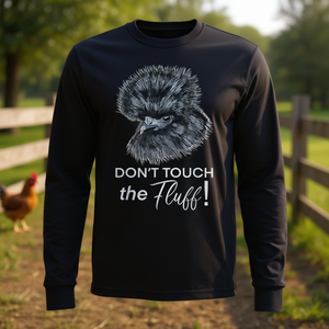 T-shirt à manches longues Silkie Chicken, design « Ne touchez pas à la plume », chemise promotionnelle - Product Image 3