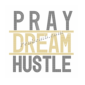 Hot Fix Prayer Dream Hustle Iron-On Transfer Design Impresión de diamantes de imitación para camisetas - Product Image 2