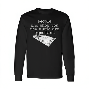 Camiseta de manga larga con diseño de discos de vinilo: Las personas que te muestran nueva música son importantes - Product Image 2