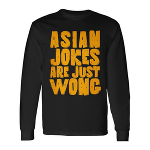 Les blagues asiatiques sont juste des blagues Wong - T-shirt à manches longues - Product Image 2