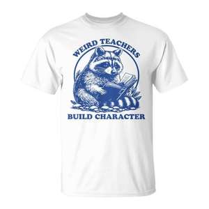 Camiseta de promoción con diseño de mapache de la serie Weird Teachers Build Character - Product Image 1