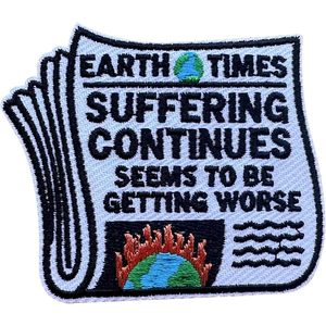 Earth Times Suffering Continues Embroidery <b>Patch</b> 3 Inches Iron <b>On</b> <b>Sew</b> <b>On</b> Travel Applique For Bags - Product Image 1