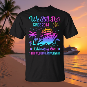 Camiseta We Still Do 11Th Wedding Anniversary Cruise, desde 2014, unisex, para adultos, cuello redondo, manga corta, impresión digital - Product Image 3