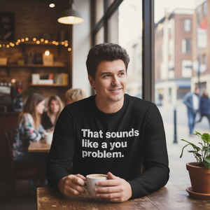 Ese parece ser un problema tuyo, camiseta de manga larga con diseño Deadpan - Product Image 1