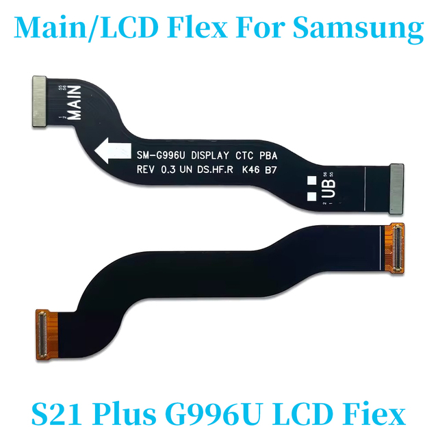 For Samsung for Galaxy S21Plus SM-G996U LCD Flex Cable Replacement for Electronics Repair Mobile Phone Flex Cable
