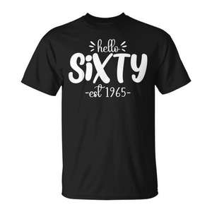 Camiseta Hello Sixty Est 1965, regalo de cumpleaños número 60 para hombres y mujeres, unisex, talla para adultos S M L XL XXL - Product Image 1