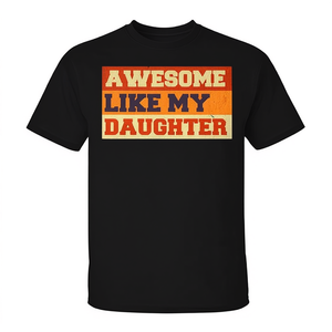 Camiseta genial estilo retro con la frase 'Como mi hija', regalo para el Día del Padre - Product Image 1