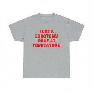 Ho fatto una lobotomia a Toyotathon - Maglietta meme ironica, sarcastica e schizzinosamente divertente - Product Image 2