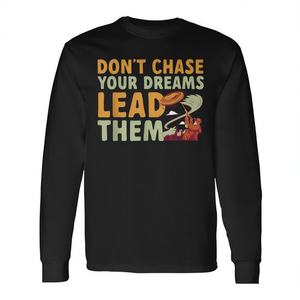 Camiseta de manga larga para tiro al lomo de arcilla con estampado motivacional 'Don't Chase Your Dream Lead Them', ropa promocional - Product Image 3