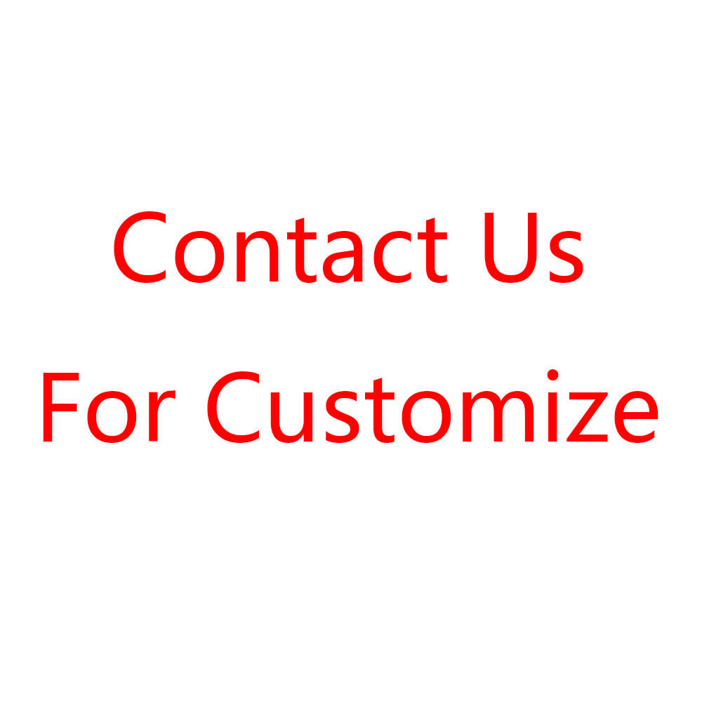 Contact us for Customize