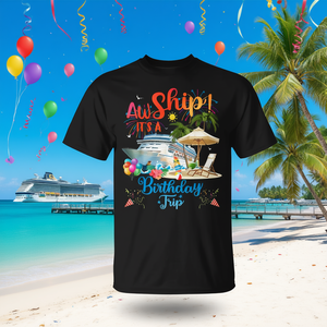 Camiseta Aw Ship Its A Birthday Trip, camiseta informal con cuello redondo unisex para adultos - Product Image 3
