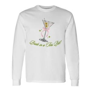 Camiseta de manga larga Bride In A Tiny Bit Cocktail Martini Bachelorette - Product Image 1