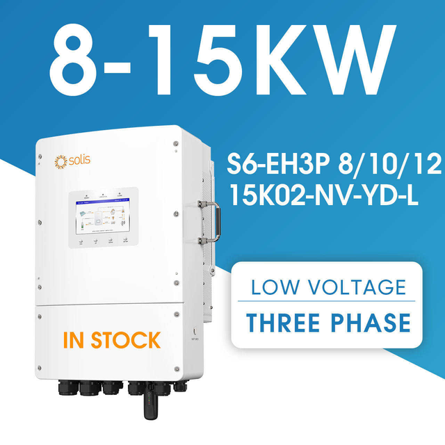 Hybrid Solar Inverters Energy Storage System 8kw 10kw 12kw 15kw Three Phase Eu Stock Solis Inverter S6-eh3p(8-15)k02-nv-yd-l