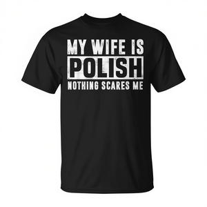 T-shirt assorti pour la famille avec inscription « Ma femme est Pologne, rien ne me fait peur », pour usage promotionnel - Product Image 2