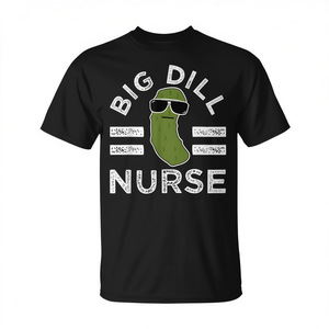 T-shirt Big Dill Nurse Pickle Pun, cadeau humoristique médical pour les infirmières - Product Image 2