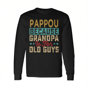 Pappou, camiseta de manga larga con la frase "Porque el abuelo es para los viejos", divertida para el Día del Padre - Product Image 2