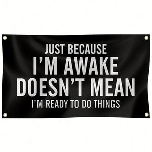 Solo por estar despierto no significa que esté listo para hacer cosas, tapiz decorativo de 3x5 pies para habitación, dormitorio universitario, sala de estar - Product Image 1