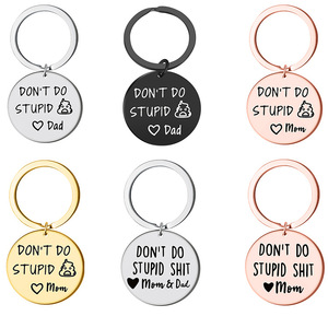 DON'T DO STUPID Porte-clés rond en acier inoxydable Porte-clés en métal Porte-clés en acier inoxydable pour la fête des mères Accessoires - Product Image 5