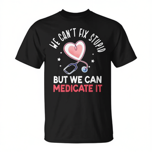 No podemos corregir la estupidez, pero podemos medicarlo, camiseta de farmacéutico - Product Image 2