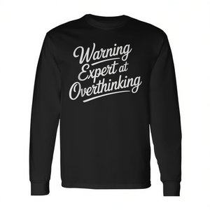 T-shirt a maniche lunghe con stampa 'Warning Expert At Overthinking', design che raffigura pensieri che fanno pensare e sono facili da identificare - Product Image 2