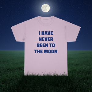 T-shirt « Je n'ai jamais été sur la Lune », t-shirt humoristique, cadeau ironique et sarcastique - Product Image 3