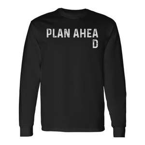 Camiseta de manga larga con cita sarcástica de Plan Ahead, ropa informal negra para hombre - Product Image 1