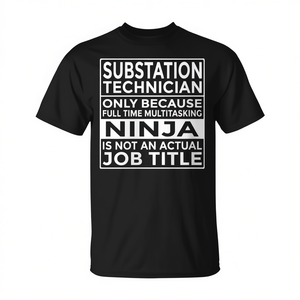 T-shirt pour technicien de poste de transformation, Ninja multitâches en temps plein, humoristique - Product Image 2