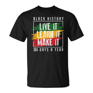 Camiseta del Mes de la Historia Negra: Vive, aprende y hazlo durante 365 días - Product Image 2