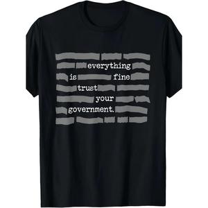 T-shirt rétro unisexe décontracté « Everything Is Fine Trust Your Government Conspiracy Theory » - Product Image 1
