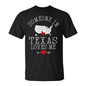 Camiseta Unisex para Adultos con la frase 'Someone In Texas Loves Me', Tallas S M L XL XXL - Product Image 1