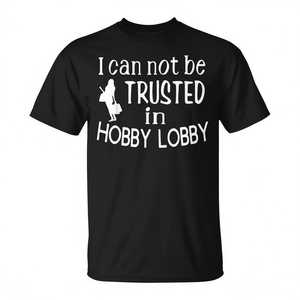 Maglietta Hobby Lobby: Non da fidare - Prodotto promozionale Hobby Lobby - Product Image 2