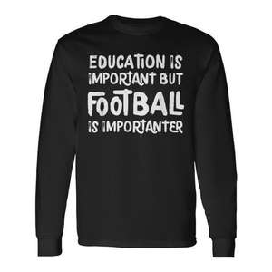 L'éducation est importante, mais le football est plus important T-shirt à manches longues - Product Image 1