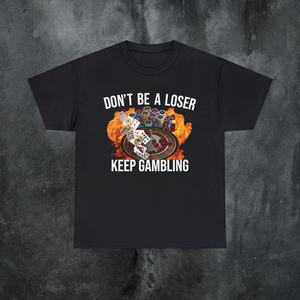 เสื้อยืดลายการพนันเสื้อยืดมีมส์ตลกๆประชดประชันออกแบบเสื้อผ้าส่งเสริมการขาย - Product Image 1