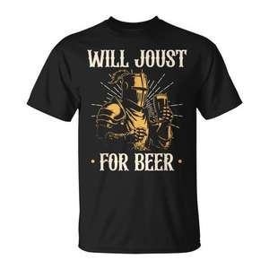 T-shirt Will Joust For Beer Medieval Ren Faire - Product Image 1