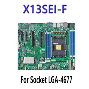 X13SEI-F for <b>Motherboards</b> 4th Generation LGA-4677 PIN CharGpt C741 Processor Tested Well Bofore Shipping - Product Image 2