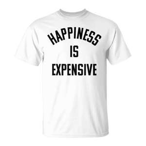 Camiseta Happiness Is Expensive, blanca, unisex, talla M para adultos - Product Image 3