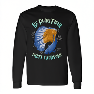 T-shirt à manches longues Betta Fish Be Beautiful Fight Everyone Design Noir - Product Image 2