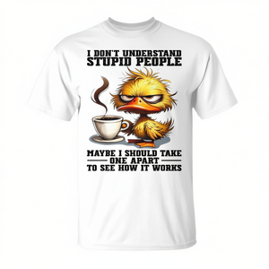Camiseta de algodón unisex para adultos con estampado de Duck I Don't Understand Stupid People - Product Image 2