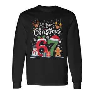 T-shirt à manches longues en coton avec impression numérique, motif « All I Want For Christmas Is 67 Holiday », drôle, pour adulte, pour les fêtes d'hiver - Product Image 1