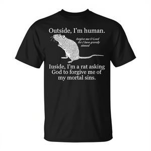 Por fuera soy humano, por dentro soy una rata que pide a Dios que me perdone - Camiseta - Product Image 2