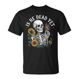 Camiseta Is He Dead Yet Skeleton, negra, unisex, talla mediana para adultos - Product Image 1