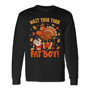 Camiseta de manga larga con estampado digital de Wait Your Turn Fat Boy Turkey On Santa, unisex, para adultos, cuello redondo, para fiestas familiares - Product Image 1