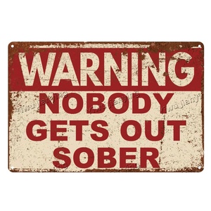 Segnale Vintage di avvertimento nessuno esce sobrio segno di metallo di latta Art poster da parete per Garage Shop Bar Bar Bar uomo grotta decorazioni per la casa - Product Image 1