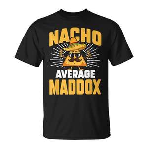Camiseta personalizada Nacho Average Maddox, diseño con nombre personalizado, regalo divertido para hombres y mujeres, ropa unisex - Product Image 1